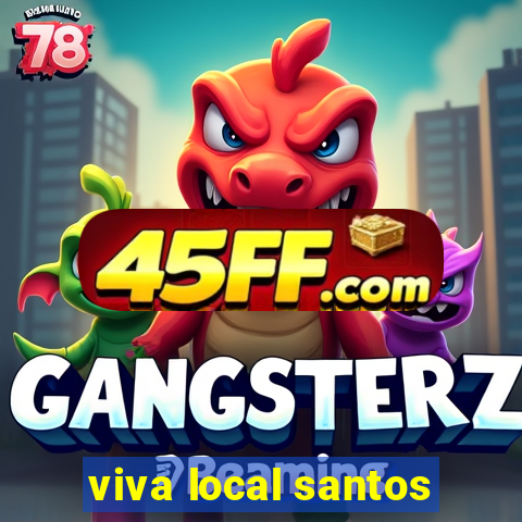 viva local santos